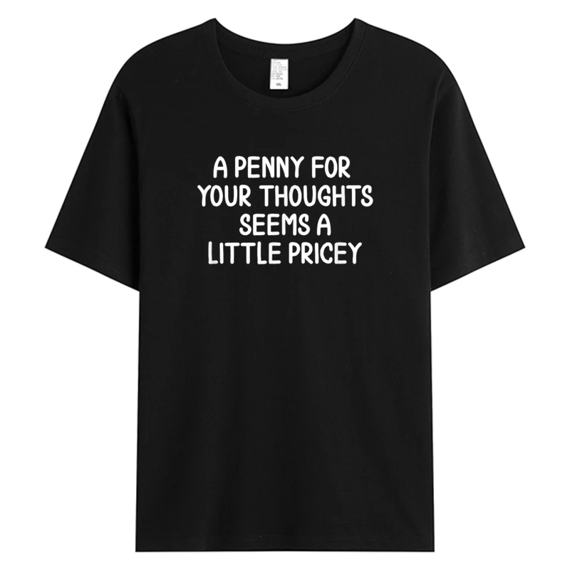 

Funny Penny For Your Thoughts Men's Cotton Fabric Graphic T-Shirt Sarcastic Joke Tee Tshirts Letter Text Print Humor Clothes