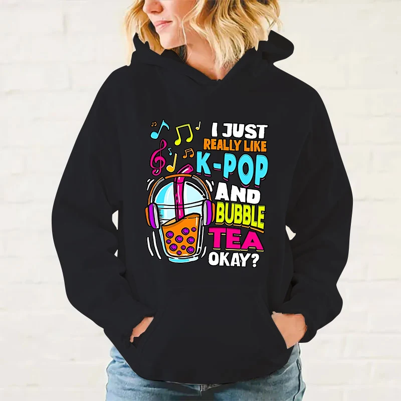 New I Just Really Like K-Pop And Bubble Tea Okay Print Hoodie Sweathshirts Men Women Hooded Pullover Unisex Long Sleeve Hoodie