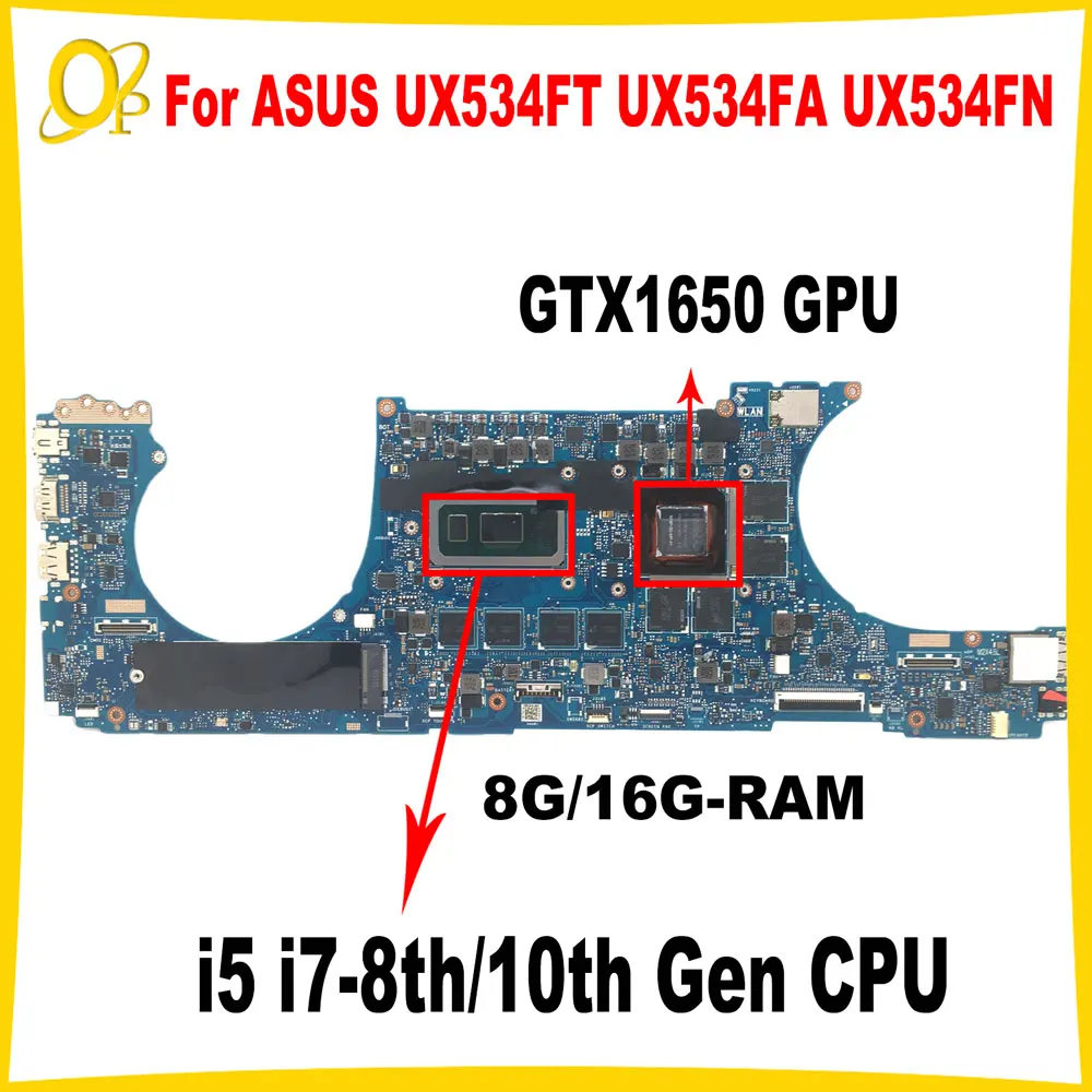 UX534FT Mainboard for ASUS UX534FA UX534FN UX534FAC UX534FTC Laptop Mainboard with i5 i7-8th/10th Gen CPU GTX1650 GPU 8G/16G-RAM