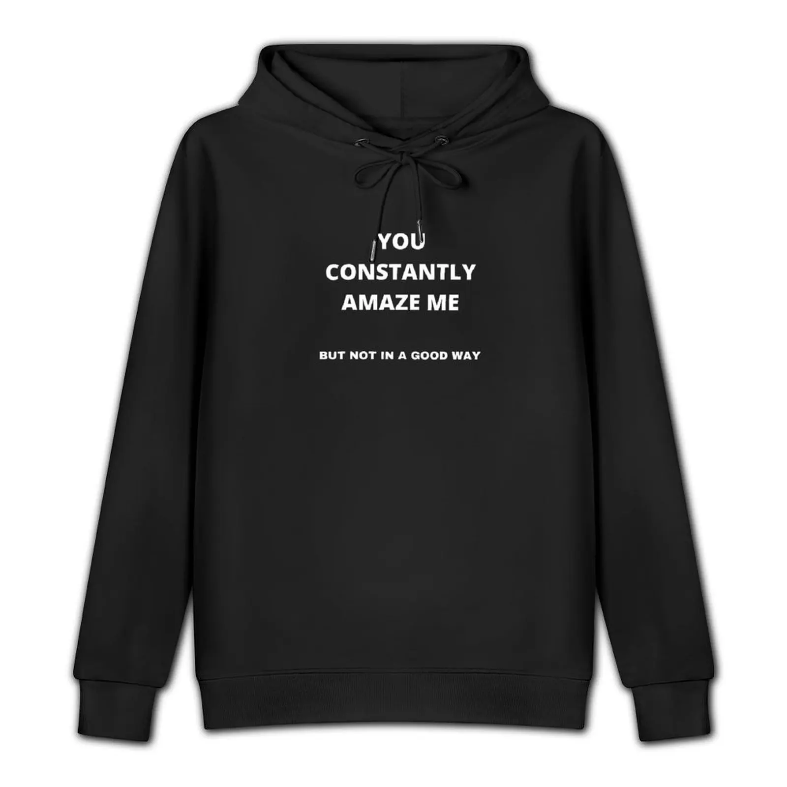 You constantly amaze me... Pullover Hoodie male clothes autumn hoodie