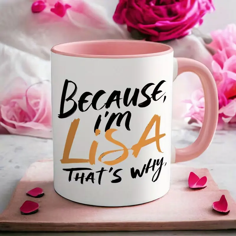 1 Coffee Mug, Lisa's Inspiration Letter 11 oz Insulated Ceramic Mug - Ideal for Hot and Cold Beverages, Reusable, Perfect for Washing Hands - Perfect Gift for Birthdays, Holidays, Christmas, New Year, and Valentine's Day