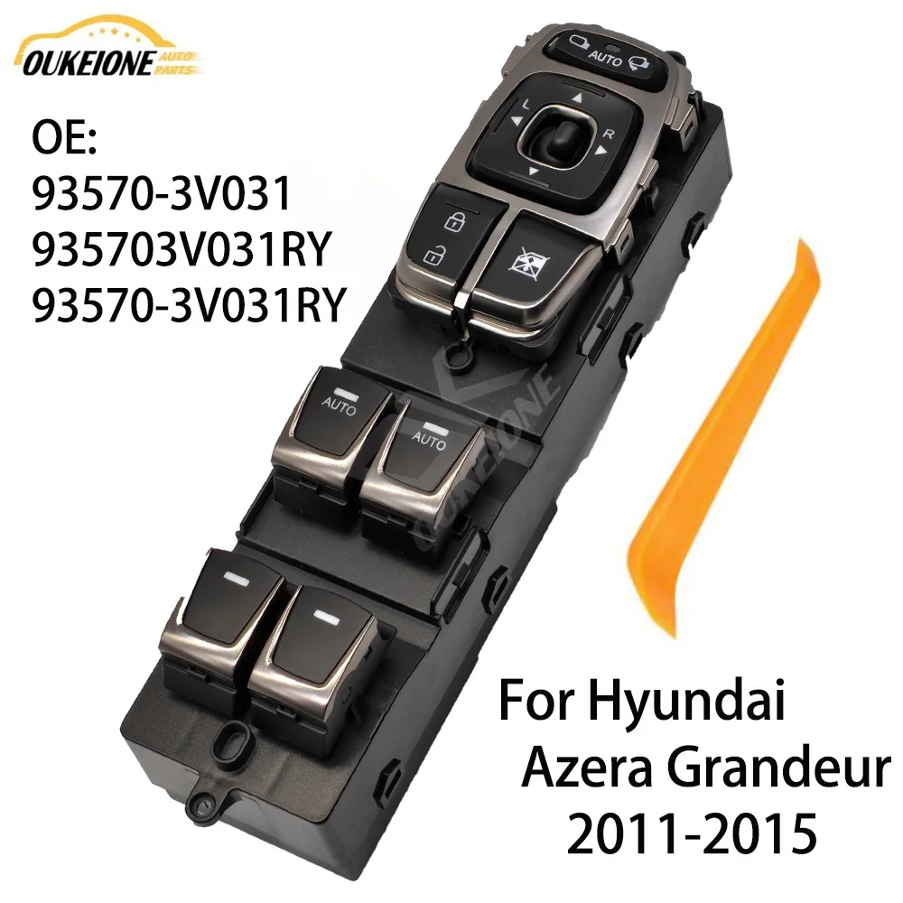 

93570-3V031 for 2011 2012 2013 2014 2015 Hyundai Azera Grandeur 2Auto Electric Master Window Control Switch Button 93570-3V031RY