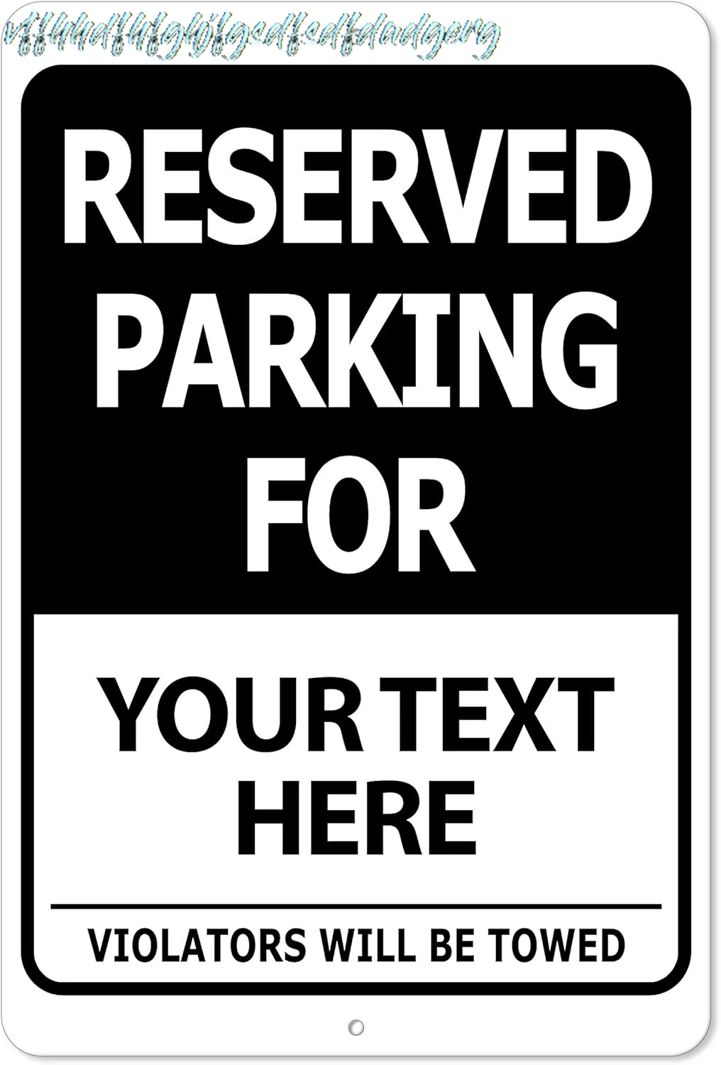 Custom Printed Reserved Parking 8 x 12 Aluminum Indoor/Outdoor Black Sign Text Only sign