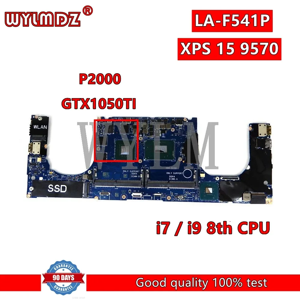 DAM00 LA-F541P GTX1050TI I7/I9 CPU Mainboard For Dell XPS 15 9570 Laptop Motherboard CN-0PJWNT 0PJWNT PJWNT 100% tested