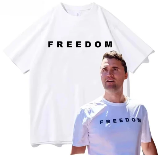 Freedom Charlie Kirk T-shirt Cotton Loose Casual Female/Male T-shirts Unisex Streetwear America American Fashion Women T Shirts