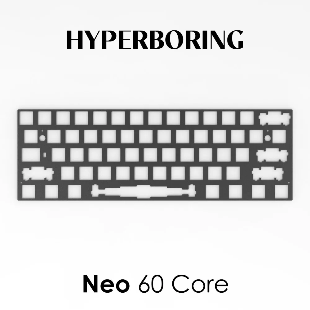 HYPERBORING Neo60 Core KeyboardPlate Custom PP PC Aluminum 6.25U/7U Positioning Plate Mechanical Keyboard PCB Accessories Gifts
