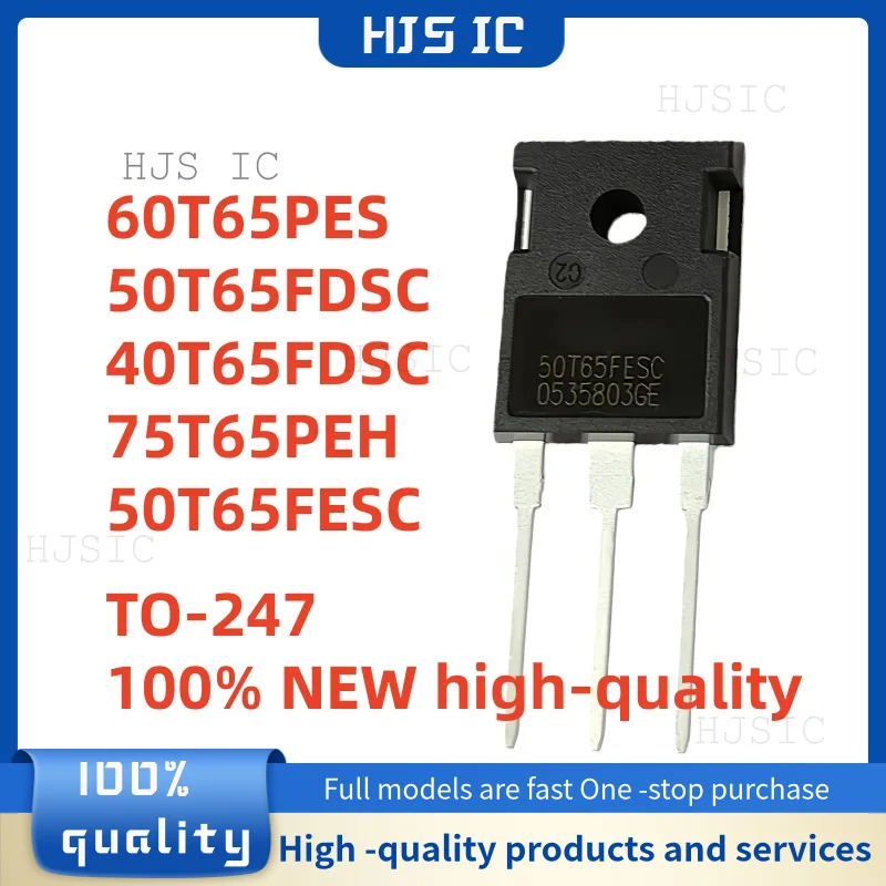 5 uds 100% nuevo transistor de alta potencia 60T65PES 50T65FDSC 40T65FDSC 75T65PEH 50T65FESC TO-247 IGBT de alta calidad