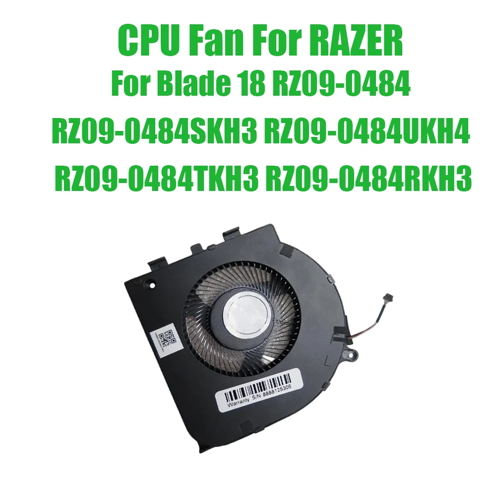 For RAZER For Blade 18 RZ09-0484 RZ09-0484SKH3 RZ09-0484UKH4 RZ09-0484TKH3 RZ09-0484RKH3 DC12V Replacement Laptop CPU Fan