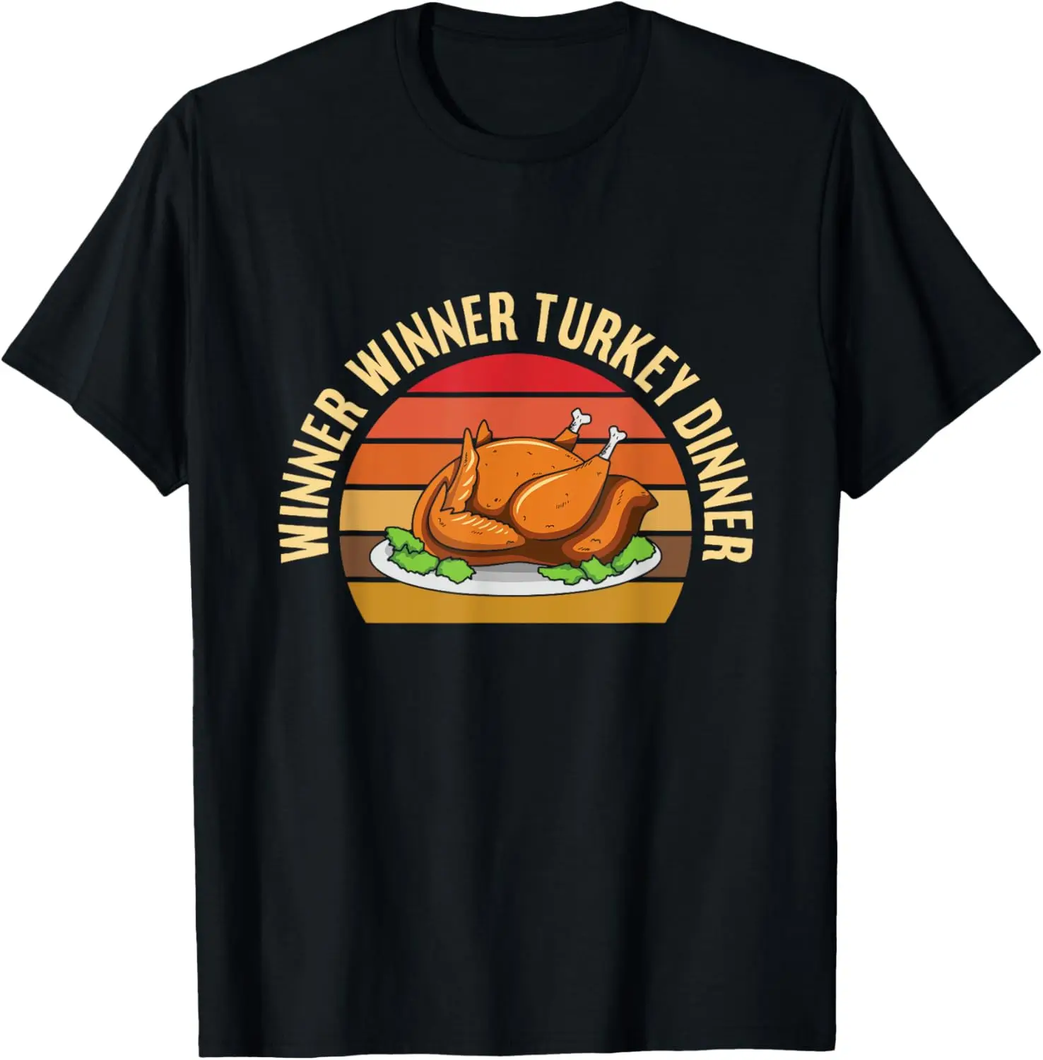 

Winner Winner Turkey Dinner Quote for a Turkey Cook Lover T-Shirt