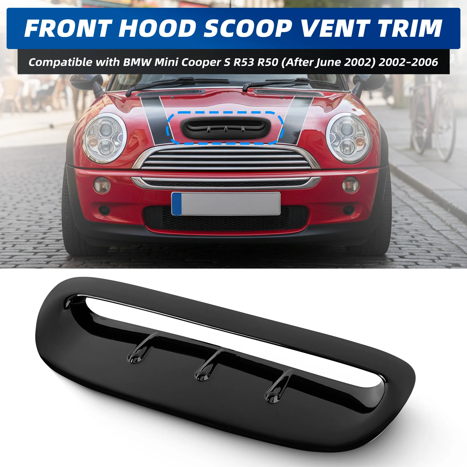 

Car Front Air Hood Bonnet Scoop Vent Trim For BMW Mini Cooper S R53 R50 (After June 2002) 2002 2003 2004 2005 2006