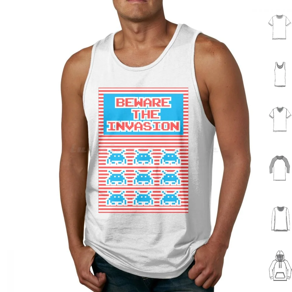 Beware The Invasion Tank Tops Print Cotton Funny Humor Funny Design Humor Design Geek Arcade Videogame Video Game Gamer