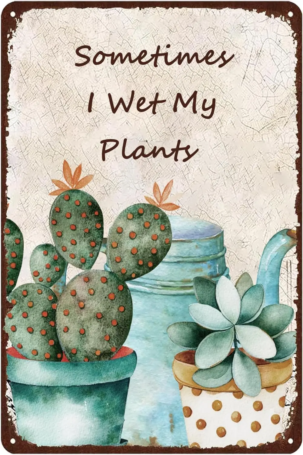 Sometimes I Wet My Plants Funny Vintage Metal Signs Garden Retro Tin Plaque Country Wall Art Home Cafe Club School Bar Decor Gif