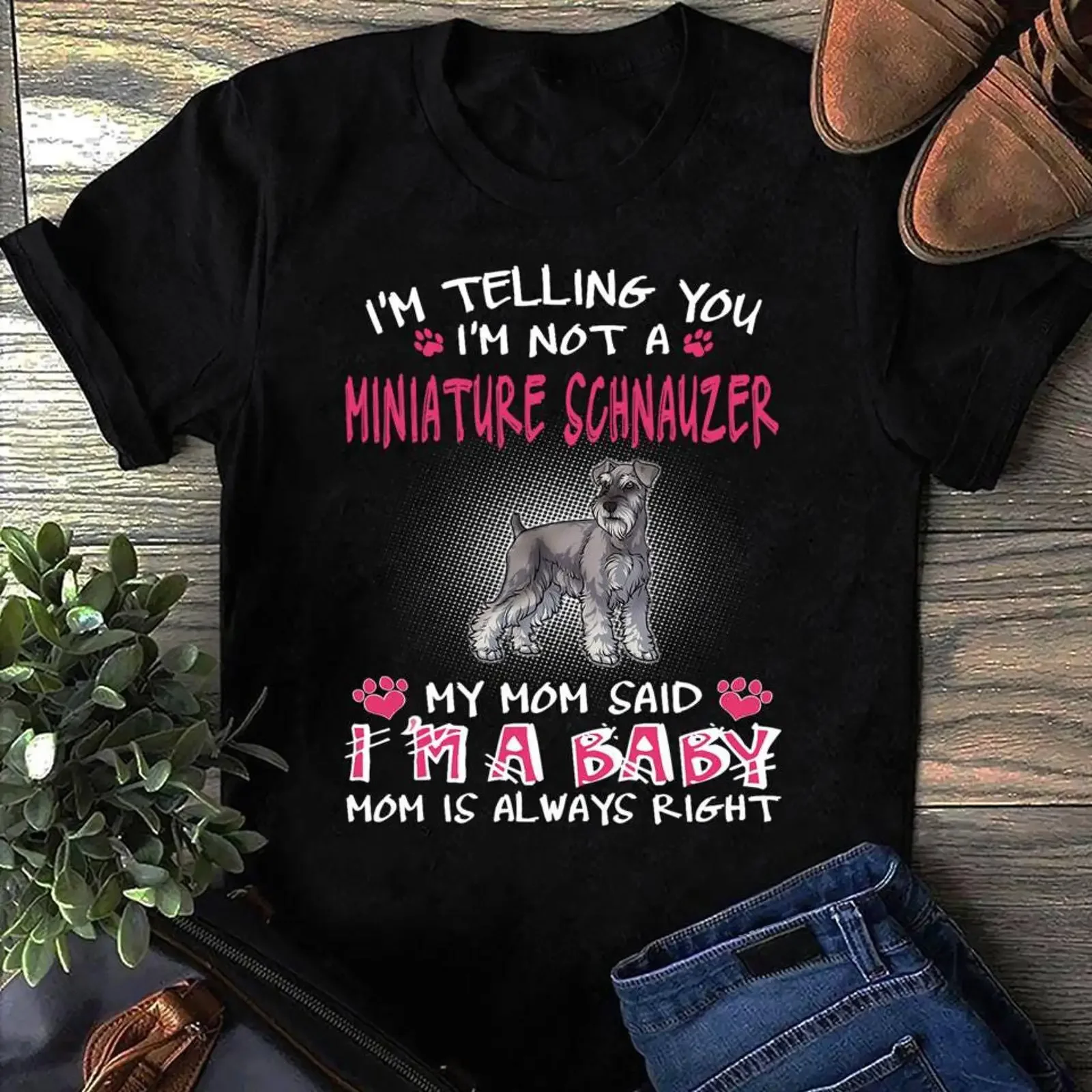 I'm Telling You Not A Miniature Schnauzer Funny Dog T Shirt Cute Mom For Lover Pet Owner Casual  vintage Washed graphic