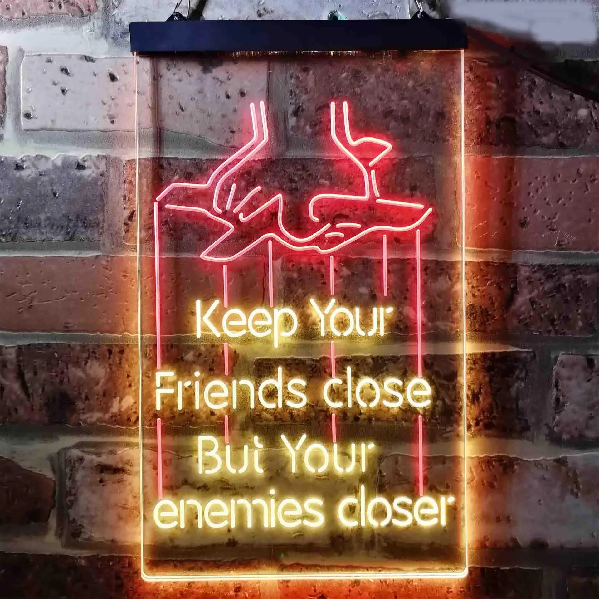 Keep Your Friends Close But Your Enemies Closer Quotes Dual Color Led Neon Sign st6-i3749