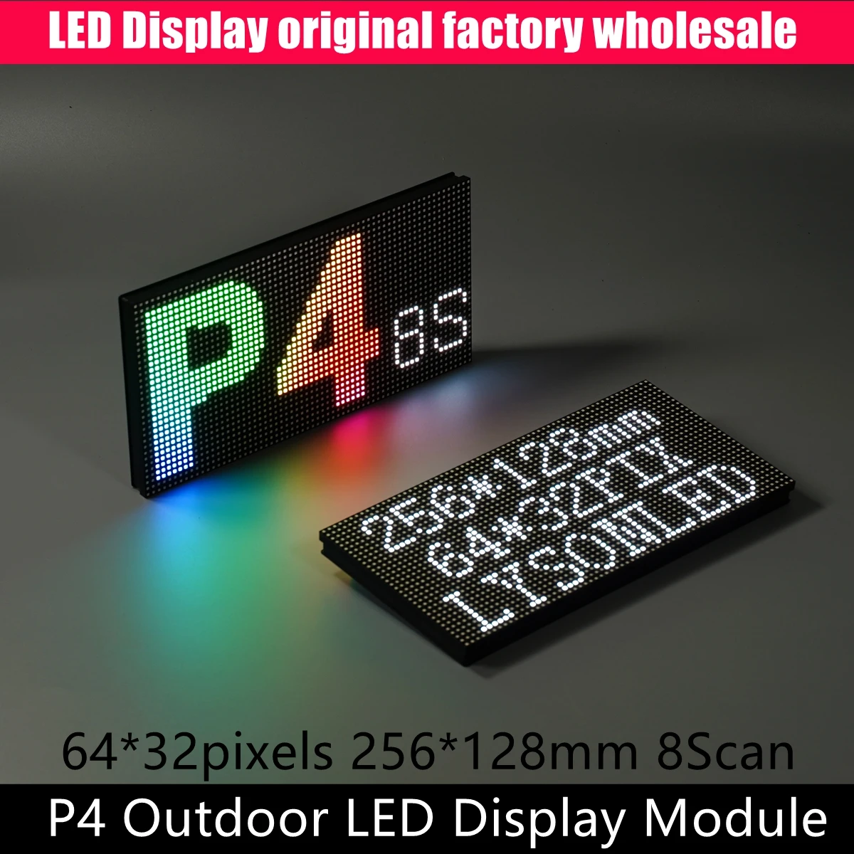 

2PCS P4 Outdoor RGB LED Panel Matrix 64x32 Dots Advertising Video Wall Module 1/8 Scan HUB75 256*128mm