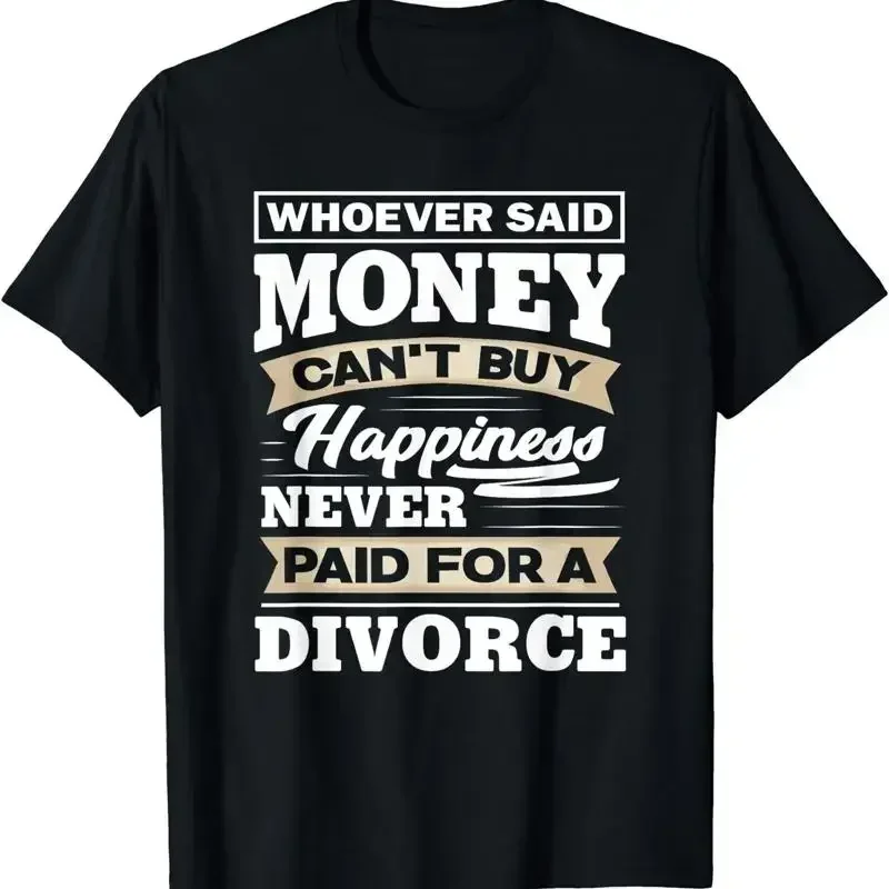 Whoever Said Money Can'T Buy Happiness Funny Divorce T Shirt Size S 5Xl