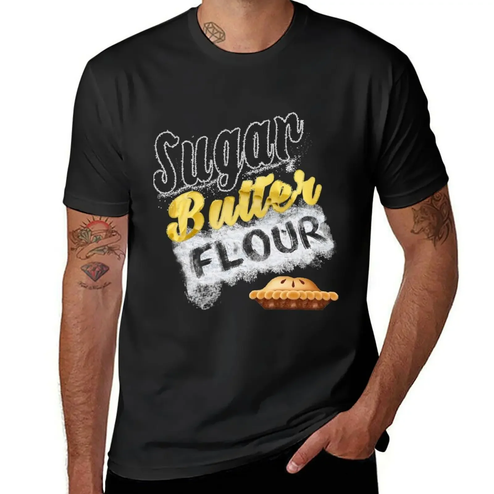 

Sugar, Butter, Flour T-Shirt sublime graphic t shirts graphic shirts T-shirts for men cotton