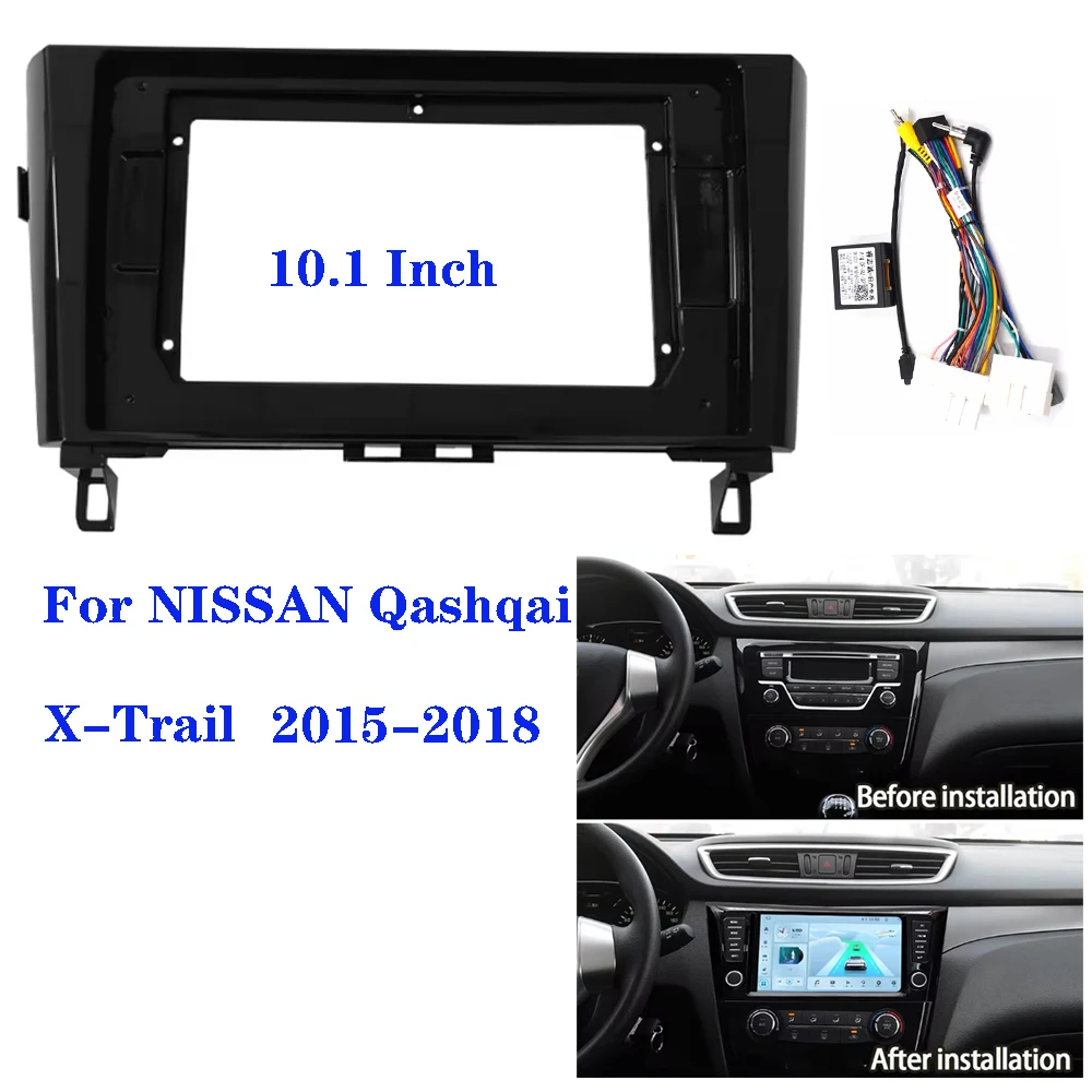 

10.1 Inch Car Fascia For NISSAN Qashqai X-Trail 2015- 2018 Fascia Panel Audio Fitting In-dash 2din Car Radio Frame Adaptor Kit
