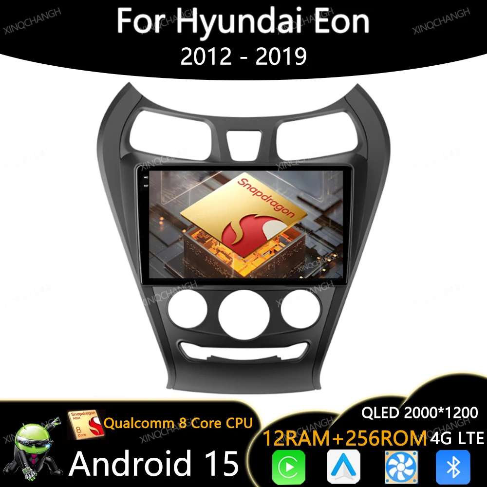Android 15 Car Radio For Hyundai Eon 2012 - 2019 BT GPS 4G LTE 5G WIFI QLED Carplay Auto Head Unit Multimedia Video Player 2DIN