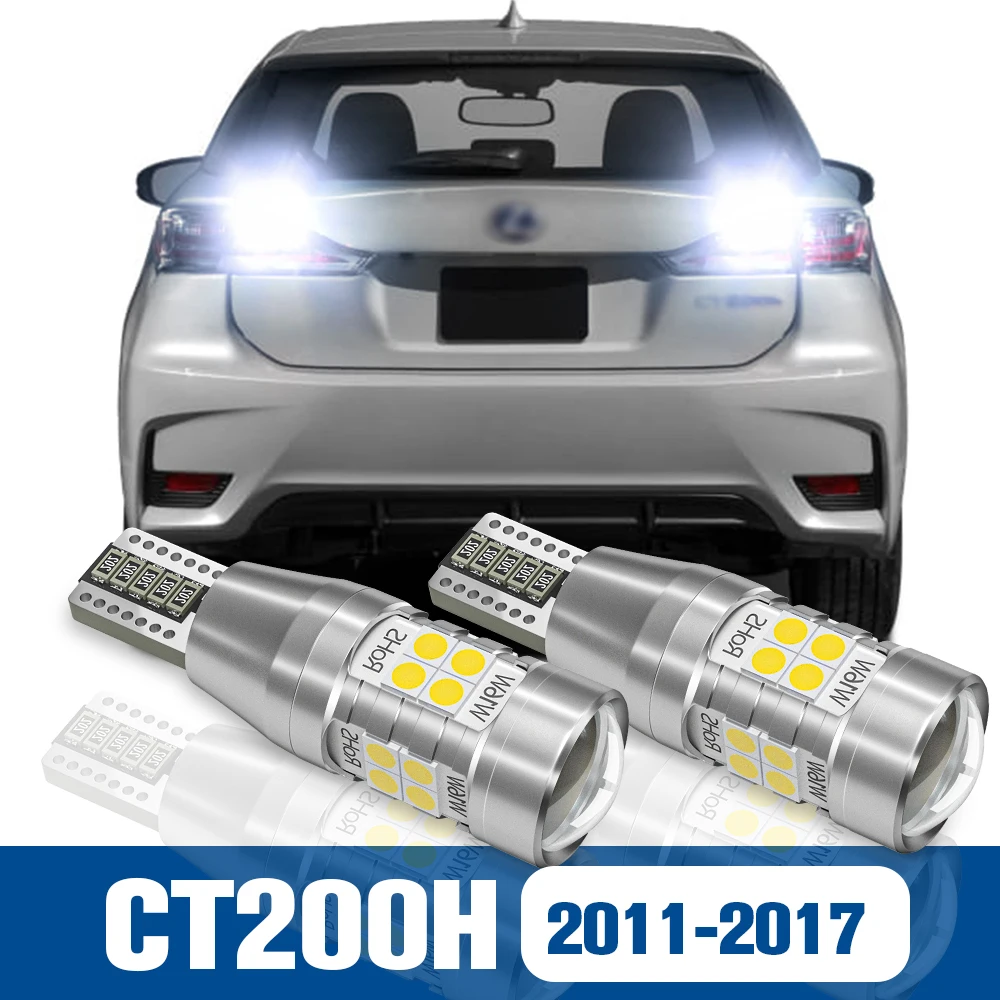 2pcs LED Reverse Light Back up Lamp Accessories Canbus For Lexus CT200H 2011 2012 2013 2014 2015 2016 2017