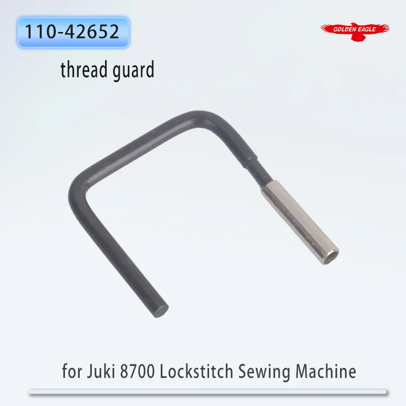 Golden Eagle Blade for Juki 8700 Lockstitch Sewing Machine U-shaped Thread Guard 110-42652 Sewing Machine Parts 1PCS