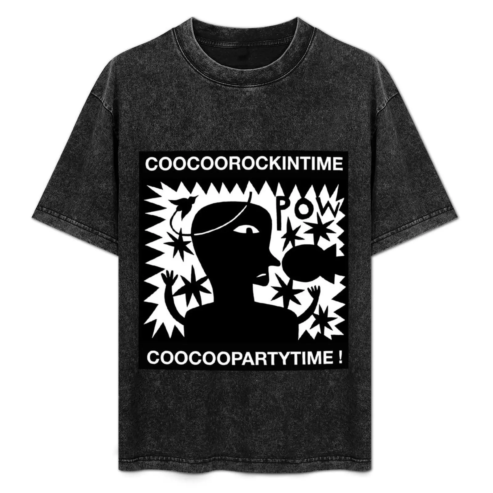 

CooCooRockinTime - CooCooPartyTime! T-Shirt funny t shirts dark humor man t shirts cotton T-Shirt