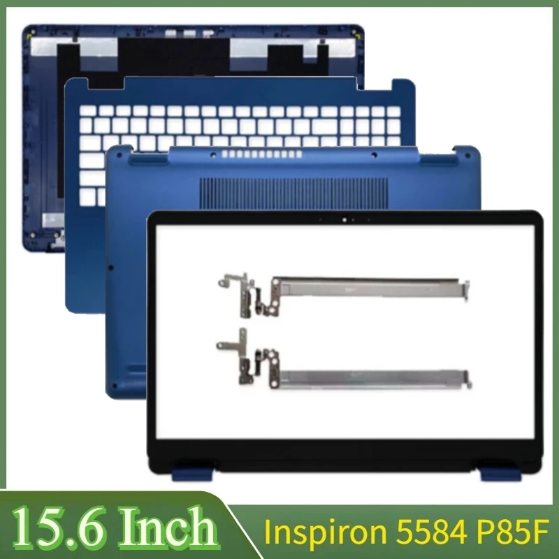 

15,6 "синий новый для Inspiron 5584 P85F ЖК-задняя крышка, передняя панель, петли, упор для рук, нижняя нижняя часть корпуса, верхняя крышка