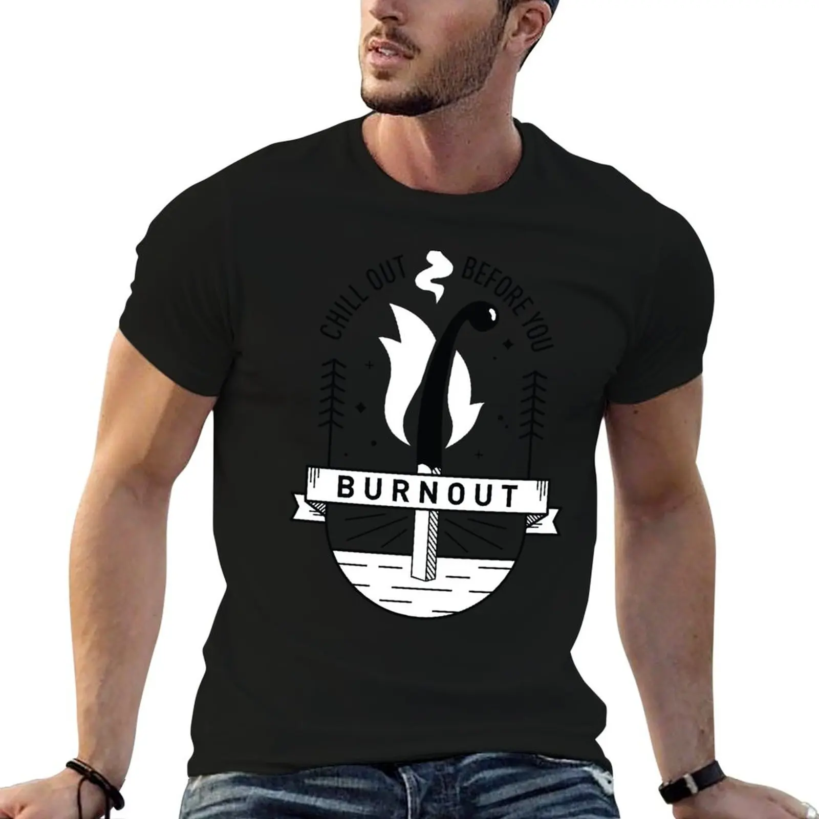 Chill Out Before You Burnout T-Shirt anime clothes new edition customs funny t shirts men