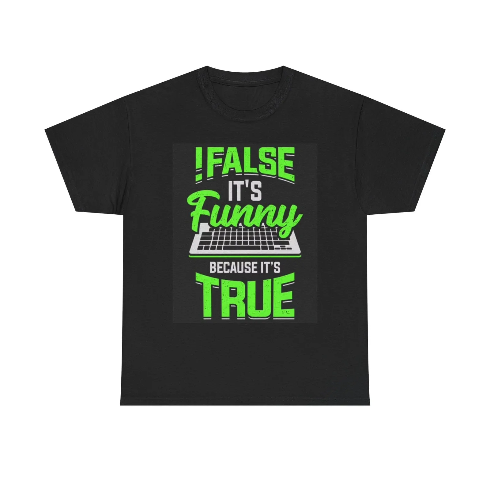 Funny Its False Graphic T Shirt Retro Jokes Dad Comedy Unisex Heavy Cotton Tee