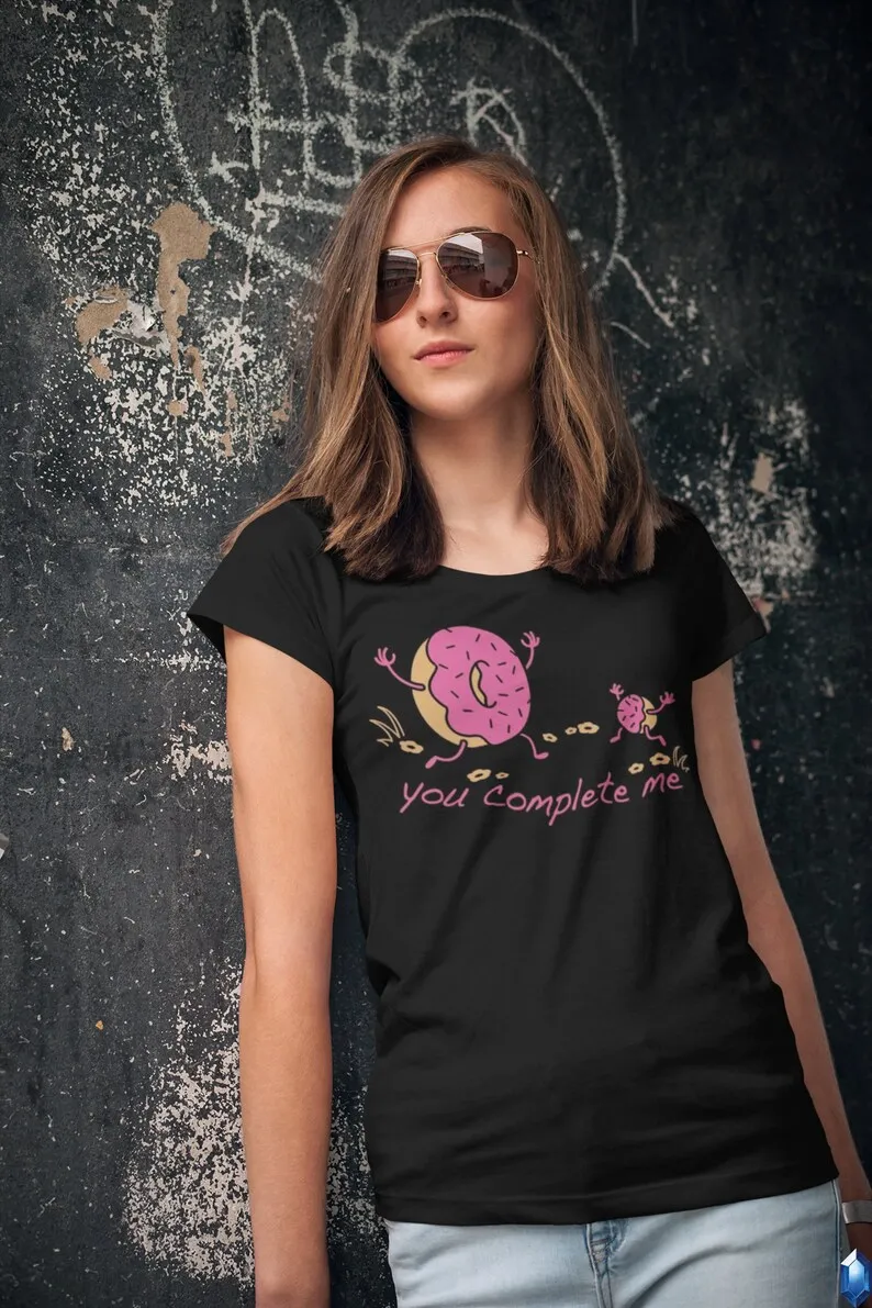 You Complete Me Donut T-Shirt Unisex Cotton Funny 2022