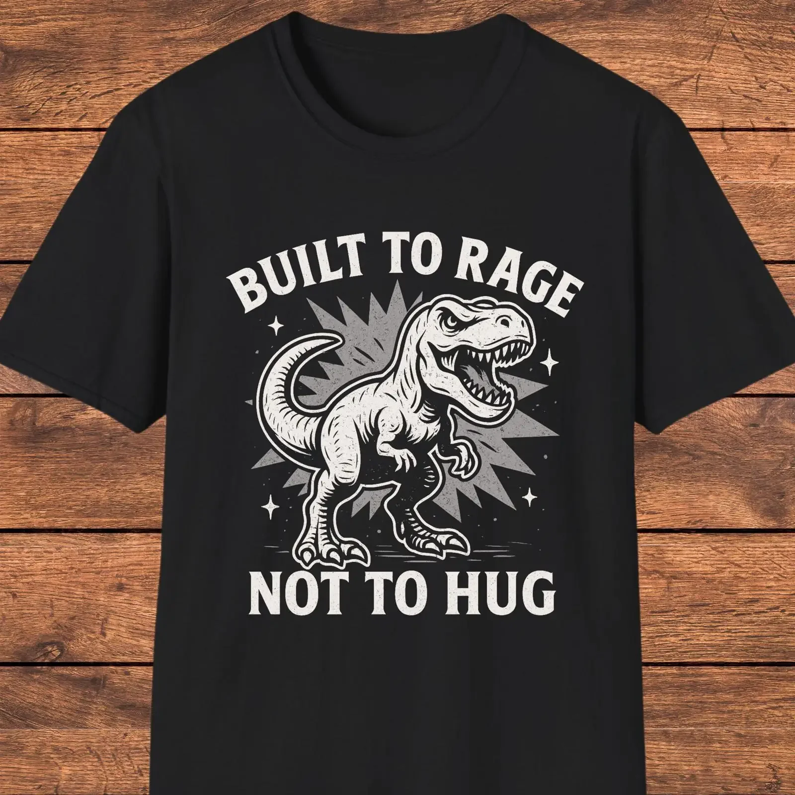 Built To Rage Not Hug Funny Sarcastic T Rex Shirt Retro Dinosaur For Dino Lovers vintage Washed homme Versatile Unisex graphic