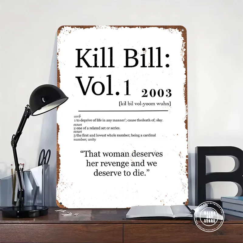 Kill Bill Vol 1 Poster Customized Wall Art Vintage Metal Signs Retro Tin Plaque for Man Cave Decoration Bedroom Decorations Room