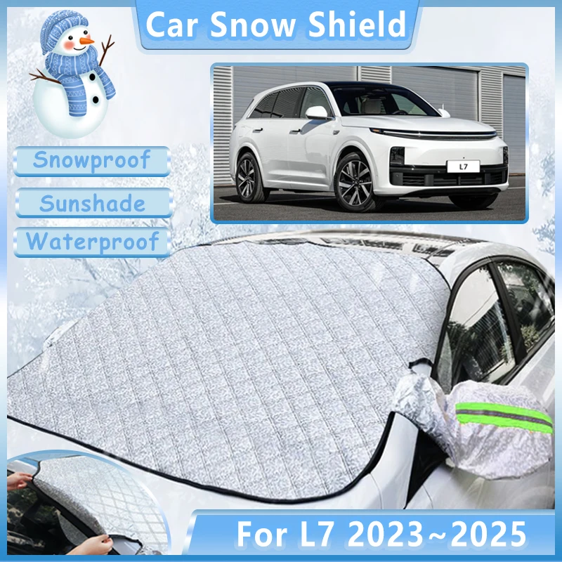 For Lixiang L7 Li L7 Accessories 2023 2024 2025 Outdoor Winter Car Snow Cover Waterproof Anti Frost Front Window Shields Visor