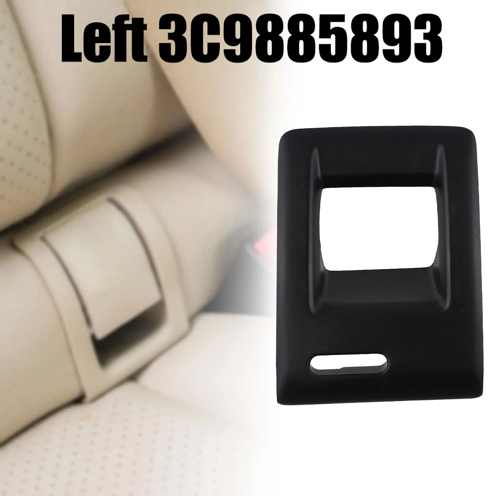Car Left Rear Seats Down Lock Buckles Trim Cover Panel for Passat for b6 3C9885893 Factory Specifications Perfect Match