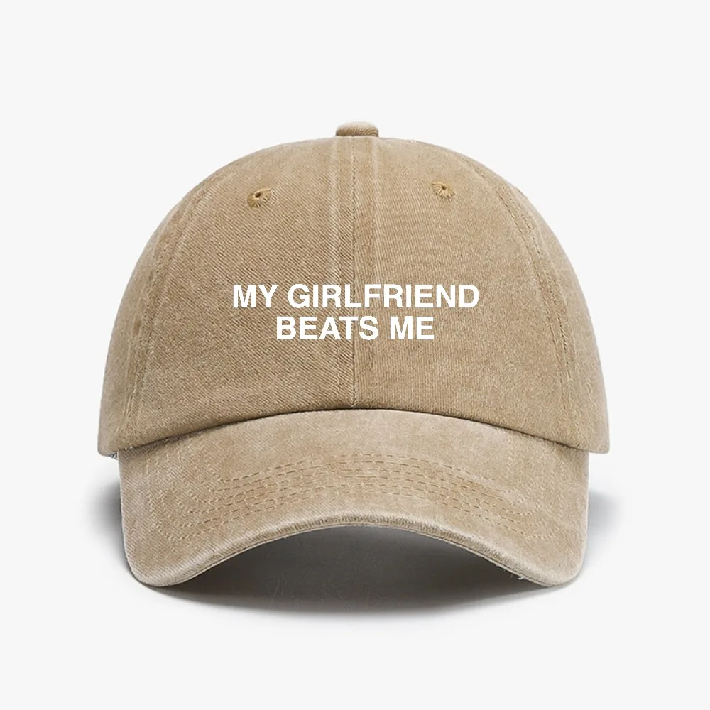 My Girlfriend Beats Me Baseball Caps outdoor casual adjustable Distressed Washed cap Simple Style Suitable for Men Women hats