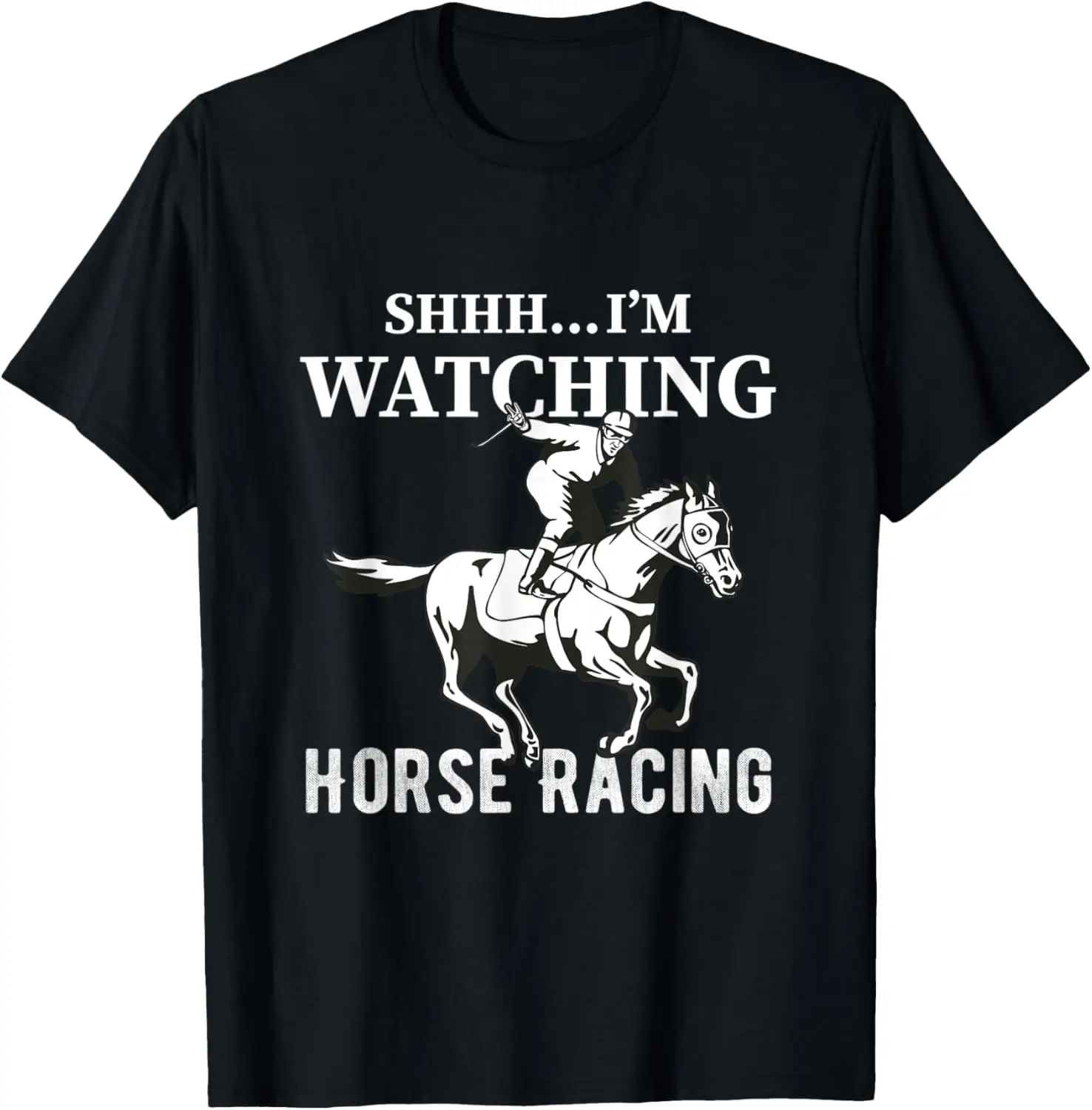 Shhh, estoy mirando carreras de caballos divertida camiseta de juego de carreras de caballos