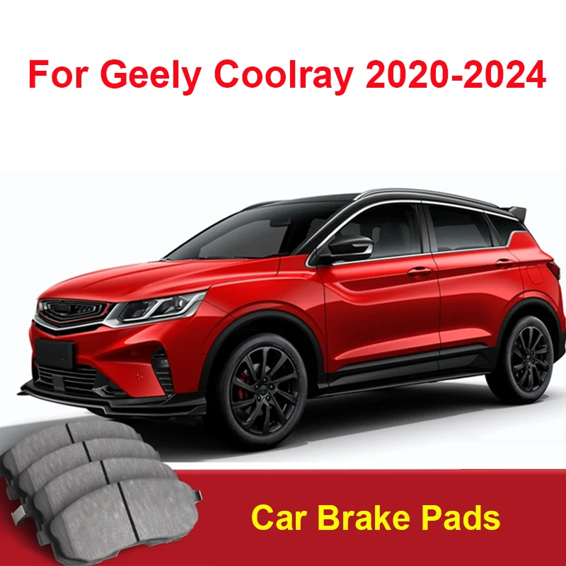 

For Geely Coolray 2020-2024 Car Brake Pads Ceramic Front Rear Wheel Brake Blocks