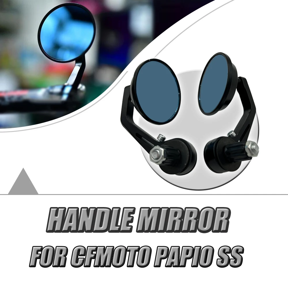 

For CFMOTO PAPIO SS Modification Accessories Handlebar Mirror Rearview Mirror Grip Mirror