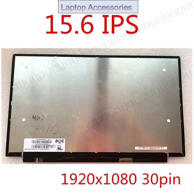 F 15.6'' FHD IPS Lcd Led Screen 1920*1080 EDP 30 Pins NV156FHM-N45 N35 N3D NE156FHM-NS0 B156HAN02.4 /02.1 /02.3  LP156WFC-SPK1