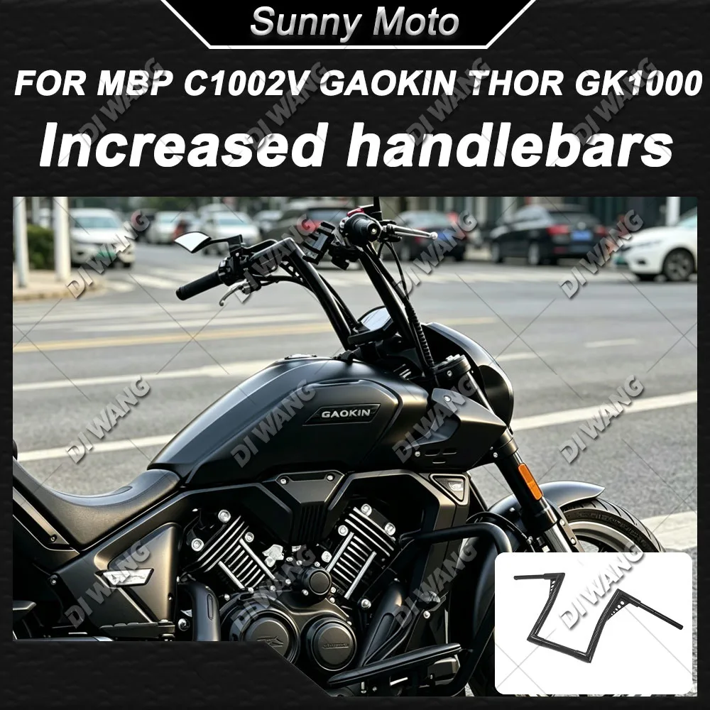 FOR MBP C1002V GAOKIN THOR GK1000 Motorcycle Modified Ape Hanger High‑Rise Handlebar Flat Drag Bar Heightened Steering Bar