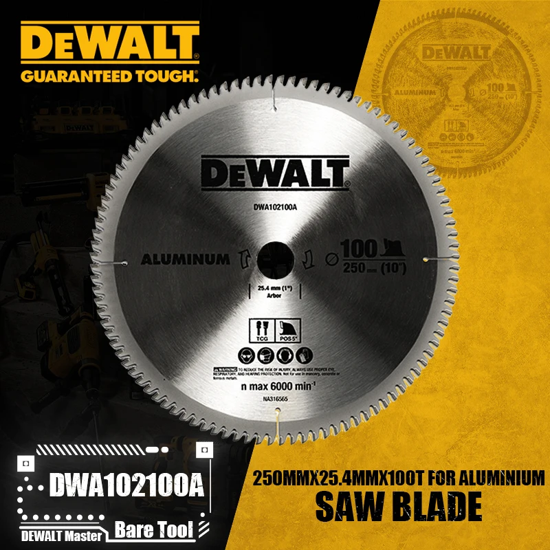 DEWALT DWA102100A 250mmx25.4mmx100T Carbide Tipped Saw Blade for Aluminium Power Tool Accessories