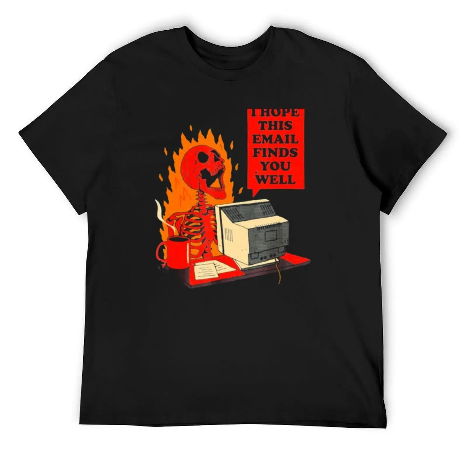 

I hope this email finds you well T-Shirt football t shirt plus size tops rapper graphic tees heavy weight t shirts for men