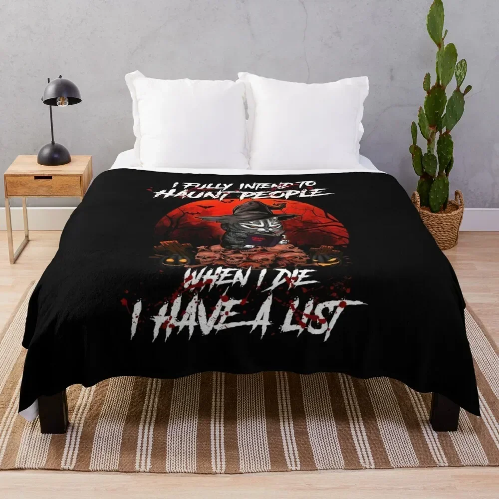 I Fully Intend To Haunt People When I Die Halloween Throw Blanket Weighted funny gift Blankets