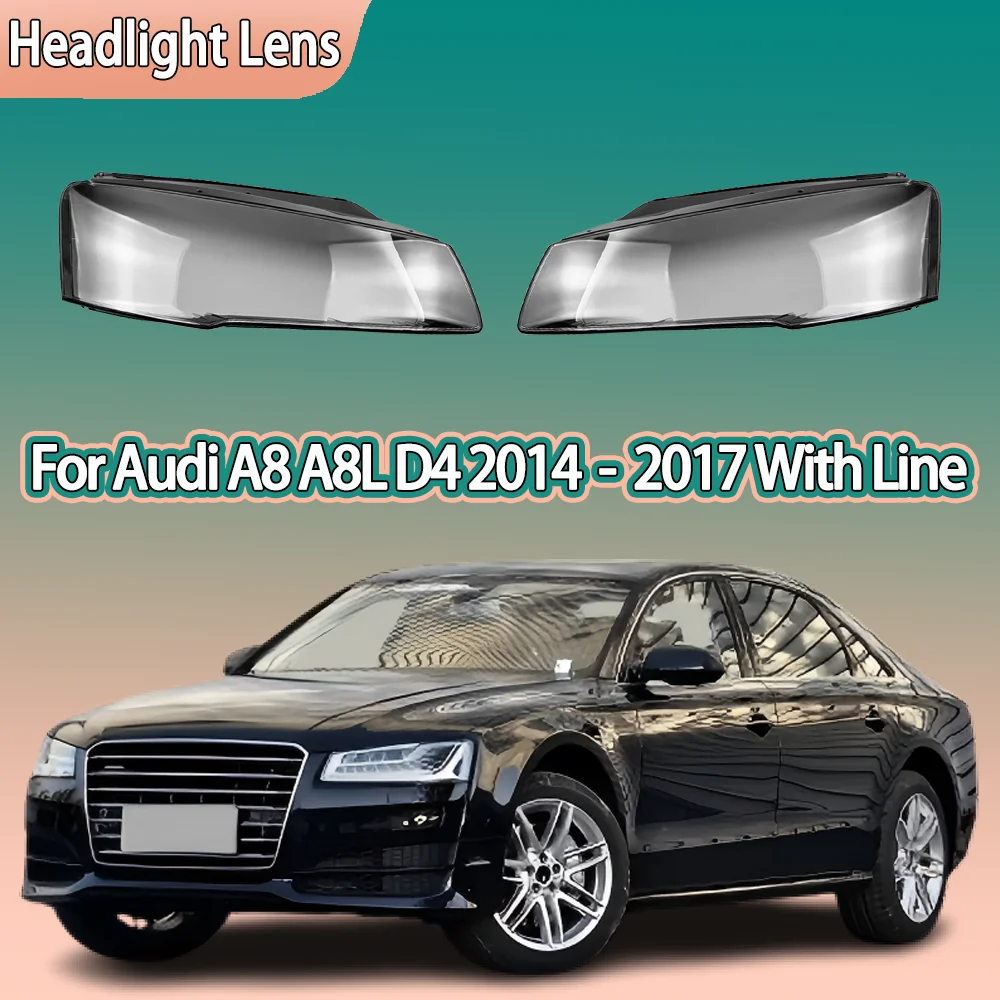 Plexiglass Headlight Lens Lampshade For Audi A8 A8L D4 2014 2015 2016 2017 With Line Anti Yellow Headlamp Cover