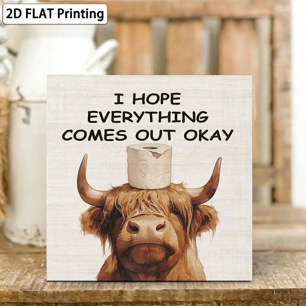 5x5 Inch Funny Highland Cow Bathroom Sign 'I Hope Everything Comes out Okay' Humorous Wooden Wall Plaque for Farmhouse Restroom