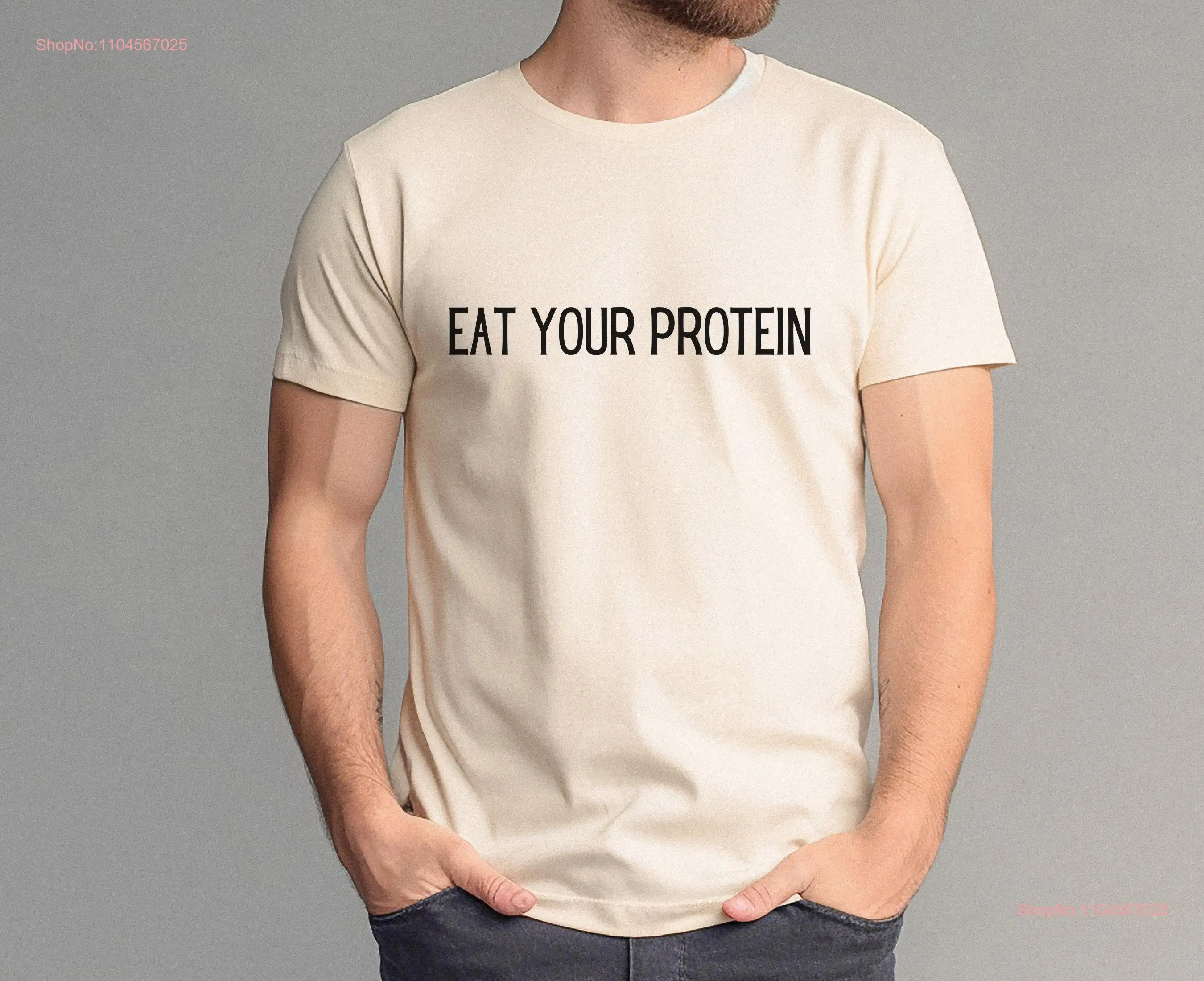 Eat Your Protein T Shirt Workout Motivation Weightlifter Womens Gym Mens Bodybuilding long or short sleeves