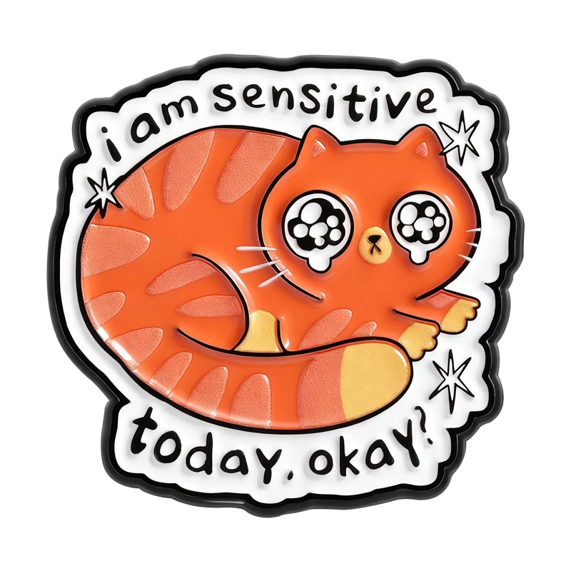 

I Am Sensitive Today Okay Mental Health Enamel Pins Cartoon Big Eyes Crying Orange Color Cat Brooches Lapel Badge Jewelry Gifts