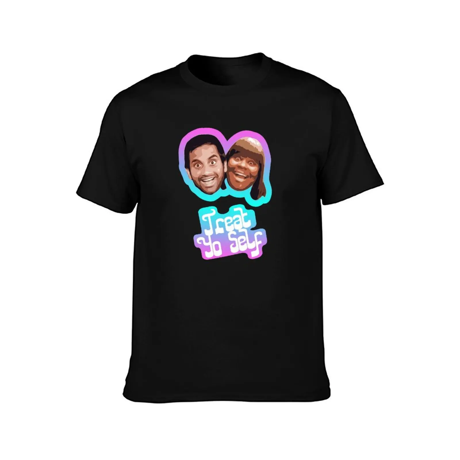 Treat Yo Self T-Shirt t shirt man casual T-Shirt