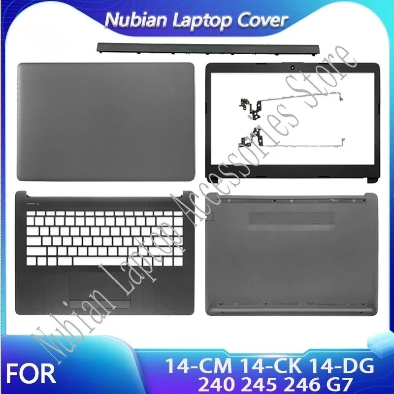 New For 14-CM 14-CK 14-DG 245 G7 240 246 G7 laptop LCD back cover/front frame/palm rest/bottom cover/hinge top cover gray