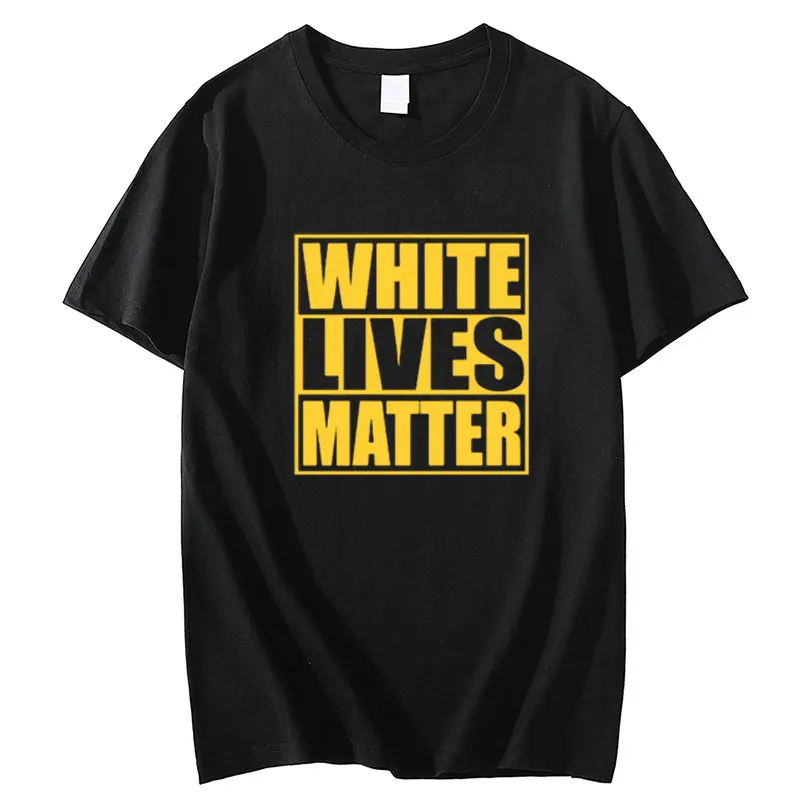 

Summer White Lives Matter Black Lives Matter Funny T-shirts Cool Designs Graphic T Shirt 100% Cotton Camisas men T-Shirt Tops